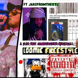 LOOMIE FREESTYLE (feat. JakeFromTheStu) [Explicit]