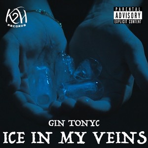 Ice in My Veins (Explicit)