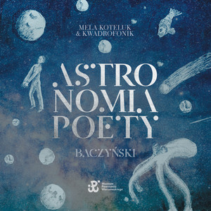 Astronomia poety. Baczyński.