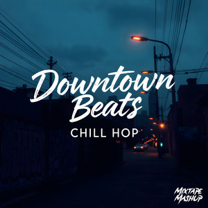 Downtown Beats - Chill Hop