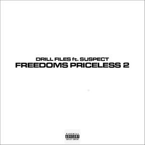 Freedoms Priceless 2 (feat. Suspect) [Explicit]