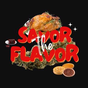 Savor the Flavor (Explicit)