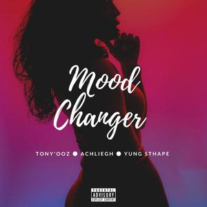 Mood Changer (feat. Pokey Trill & Achleigh) [Explicit]