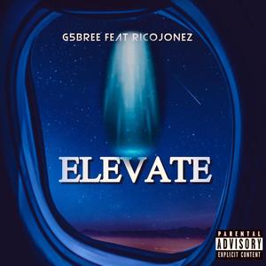 Elevate (feat. RicoJonez) (Explicit)