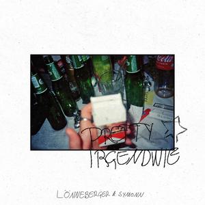 prettyirgendwie (feat. symonn) [Explicit]