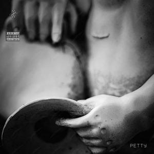 Petty (Explicit)