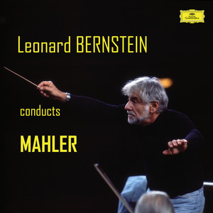 Leonard Bernstein conducts Mahler