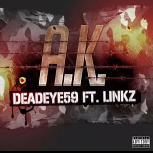 A k (feat. Lyrical Linkz) (Explicit)