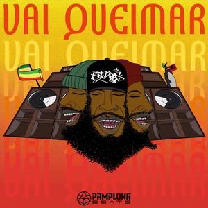 Vai Queimar(feat. Breddas)