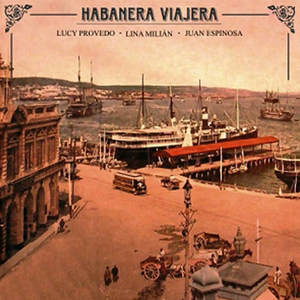 Habanera viajera (Remasterizado)