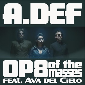 Op8 of the Masses(feat. Ava Del Cielo)
