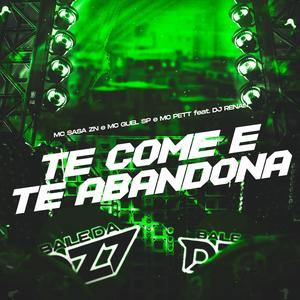 TE COME E TE ABANDONA (Explicit)