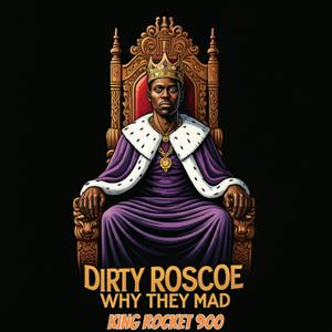 Why They Mad (feat. King Rocket 900) [Explicit]