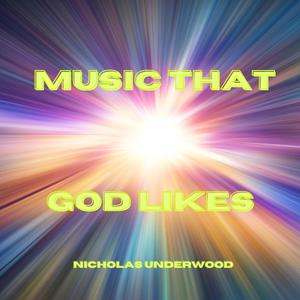 Music That God Likes