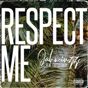 Respect Me (Explicit)