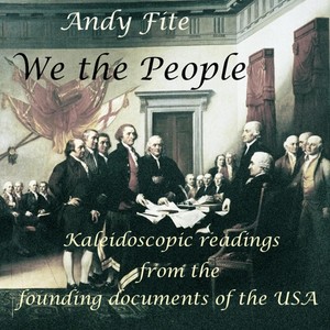 We the People: Kaleidoscopic Readings of the Founding Documents of the U. S. A.