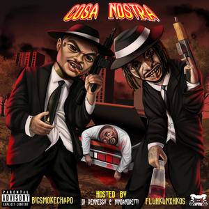 Cosa Nostra - Hosted By Dj Rennessy & NinoAndretti (Explicit)