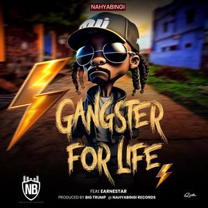 Gangster For Life (feat. EARNESTAR)