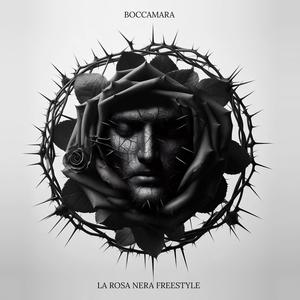 La Rosa Nera Freestyle (Explicit)