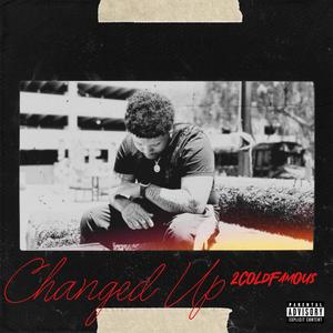 Changed Up (Explicit)