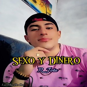 R Jota - Sexo y Dinero (Explicit)