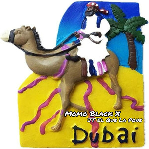 Dubai(feat. JT El Que La Pone)