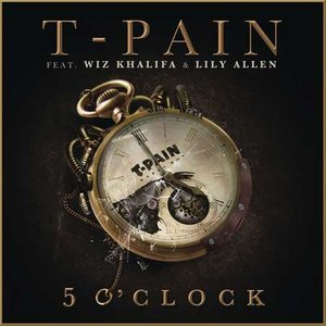 5 O'Clock (feat. Wiz Khalifa & Lily Allen) - Single