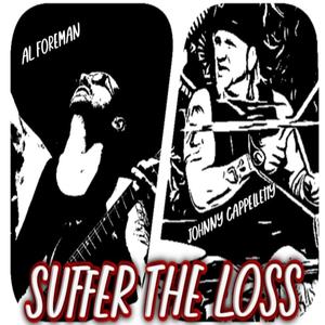 Suffer The Loss (feat. Johnny Cappelletty)