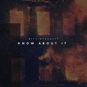 Know About It (Explicit)