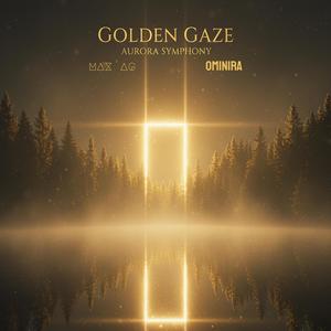 Golden gaze (feat. Ominira)