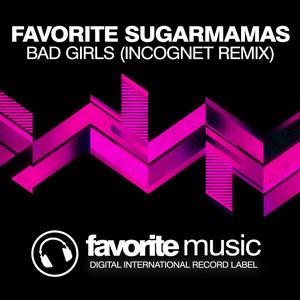 Bad Girls (Incognet Remix)