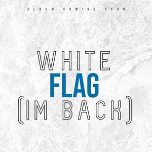 White Flag (feat. Jay Bugg) [Explicit]