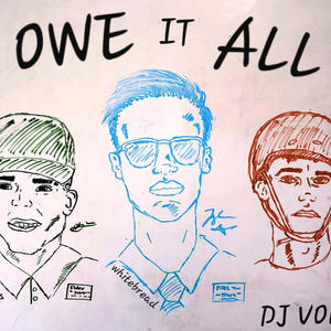 Owe It All