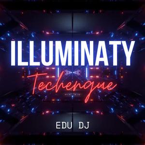 Illuminaty (Techengue)