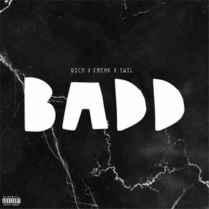 Badd (Explicit)