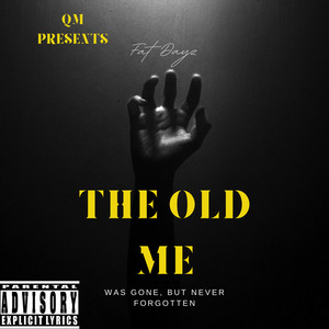 The Old Me (Explicit)