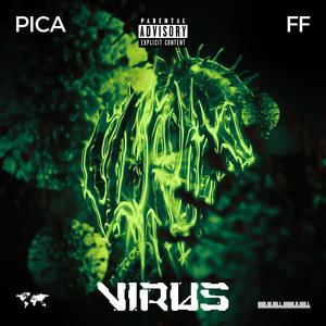 VIRUS (feat. PICA) [Explicit]