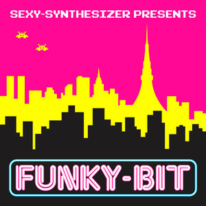 V.A.SEXY-SYNTHESIZER PRESENTS FUNKY-BIT