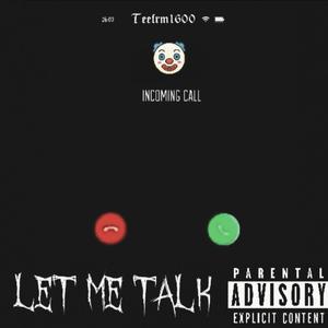 Let Me Talk (Explicit)