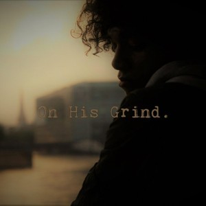 On His Grind