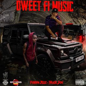 Dweet Fi Music (feat. Fhadda Jiggs) [Explicit]