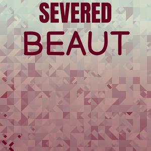 Severed Beaut