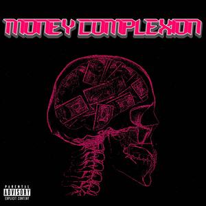 Money Complexion (Explicit)