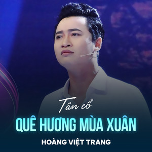 Tân Cổ Quê Hương Mùa Xuân