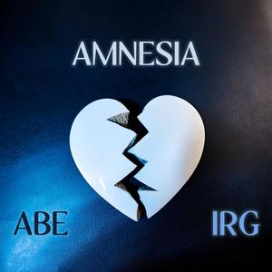 Amnesia (FT I.R.G) [Explicit]