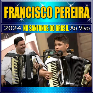 NO SANFONAS DO BRASIL AO VIVO 2024