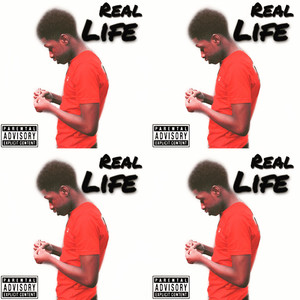 Real Life (Explicit)