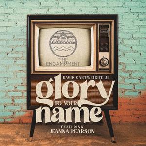 Glory To Your Name(feat. Jeanna Pearson)