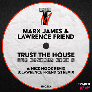 Trust The House (Lawrence Friend '21 Remix Radio Edit)