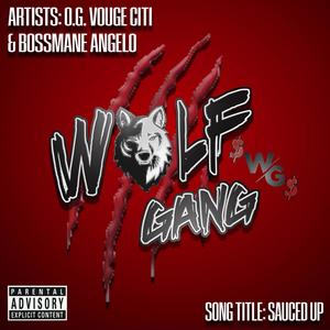 SAUCED UP! (Explicit)